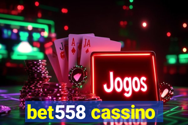 bet558 cassino